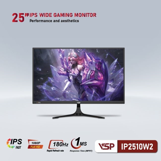 MÀN HÌNH VSP 25 INCH FAST IPS - 180HZ - 1MS- IP2510W2