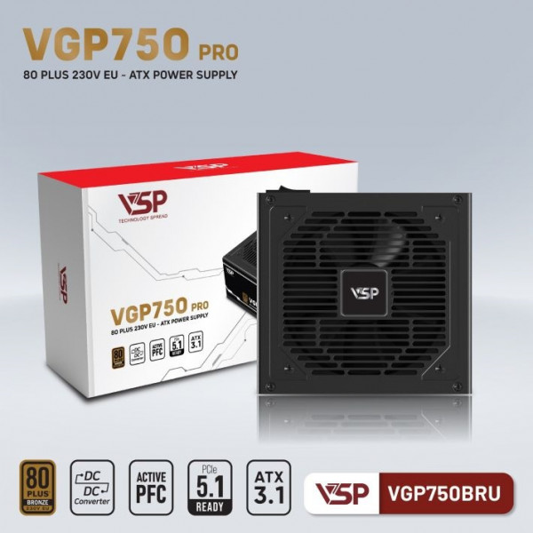 BỘ NGUỒN VSP VGP750BRU PRO - 80PLUS BRONZE 230V EU ( ATX3.1 / PCIe 5.1 )